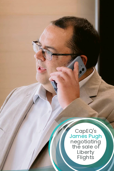 James Pugh, CapEQ Director, who led sell-side M&A advisory for Liberty Flights