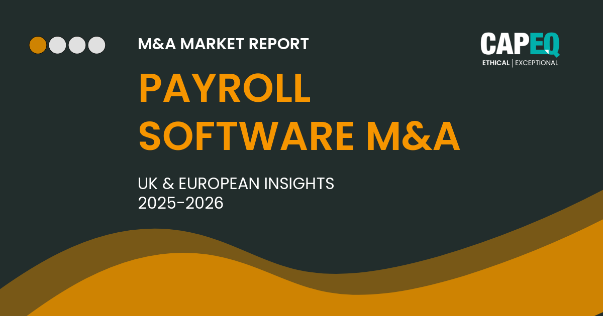 CapEQ hero banner for UK & European payroll software M&A market report 2026, featuring the CapEQ Responsive Curve motif.