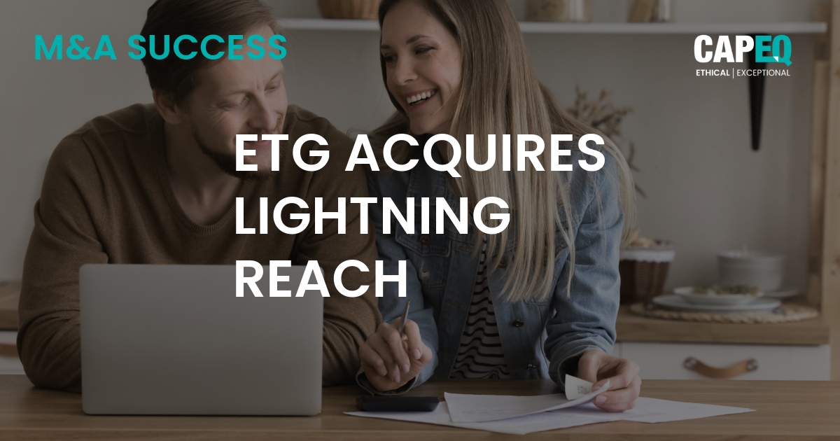 CapEQ advises on the sale of fintech-for-good Lightning Reach to European Technology Group